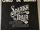CHRIS DE BURGH,SPANISH TRAIN &OTHER STORIES,VINTAGE 1976 ALBUM,12” LP 33,VG/EX