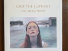 Tell Me I'm Pretty by Cage the Elephant (Record, 2015)