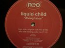 Liquid Child - Driving Faces - 12” Vinyl Single - Trance - EX-/VG+