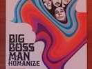 Big Boss Man Humanize LP Blow Up