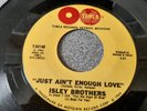 ISLEY BROTHERS - JUST AIN'T ENOUGH LOVE / GOT TO HAVE YOU BACK - NORTHERN SOUL