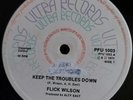 Flick Wilson - KEEP THE TROUBLE DOWN 12inc  PFU 1003 Fr  1977  VG+