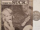 SUCK  -  TIME TO  SUCK - LIMITED  -  MINT  - SINGLE INCL.- SHADOKS - RE
