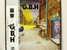 Charged G.B.H - City Baby Attacked By Rats - 1983 VAP Japan ORG LP Obi 35105