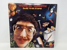 Weird Al’ Yankovic Dare To Be Stupid LP, NOT TESTED, Vinyl