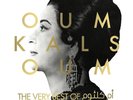 OUM KALSOUM - THE VERY BEST OF / (2LP) 12