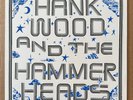 HANK WOOD AND THE HAMMERHEADS : S/T 2018 Toxic State Vinyl Record LP - VG+/VG+