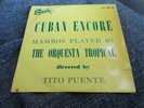 CUBAN ENCORE - MAMBOS  EP - TITO PUENTE, THE ORQUESTA TROPICAL -RARE MAMBO 7