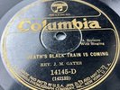 78 Record Rev. J. M. Gates Death’s Black Train Is Coming/ Need Of Prayer