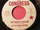 7th Avenue Aviators You Should 'O Held On-Boy Next Door Soul 45 CG-255 radio