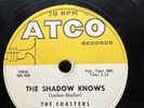 Doo Wop-78 RPM-The Coasters-The Shadow Knows/Sorry But I'm Gonna Have To Pass-V+