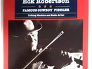 Eck Robertson - Famous Cowboy Fiddler - Vinyl LP (1991) - 1963 Recordings
