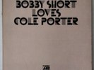 BOBBY SHORT - BOBBY SHORT LOVES COLE PORTER 1971 ATLANTIC SD 2-606 US 2LPs