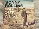 SONNY ROLLINS LP WAY OUT WEST 1957 ORIG PRESS CONTEMPORARY C3530 VG+