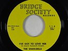 Northern Soul 45 - Shan-Dells - I've Got To Love Her - Bridge Society