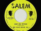 Northern/Sweet Soul 45 - Red Coats Revue, Inc. - Keep On Trying - Salem