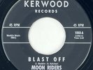 MOON RIDERS Blast Off Kerwood Rare Surf Instro 45 HEAR