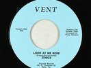 Northern Soul 45 - Ethics - Look At Me Now - Vent - VG++