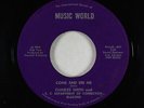 Northern/Sweet Soul 45 - Charles Smith - Come And See Me - Music World - rare