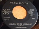 Blue Image 45 Holdin' On To A Memory / Mr. Spaceman