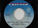 Northern Soul 45 - Gospel Classics - More Love, That's What We Need - Checker