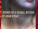 Arab Strap - Scenes of a Sexual Nature - Limited Edition Boxset - (no poster)