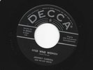 ROCKABILLY  45  - JOHNNY CARROLL - WILD WILD WOMEN  - HEAR - 1956  DECCA