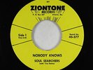 R&B Soul Gospel 45 - Soul Searchers - Nobody Knows - Ziontone - VG+