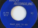 Nick Allen / Hard Way To Go / Don't Make Me Be What You Don't Want Me To Be W1