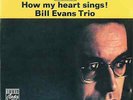 Bill Evans Trio | Black Vinyl LP | How My Heart Sings  |