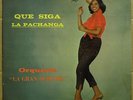 ORQUESTA LA GRAN SUBLIME Que Siga La Pachanga Cubano Charanga Descarga LP