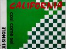 California - Cosi Come Sei (Vinyl,Maxi 45rpm) 1989 (T-Age Records - TL 8901)