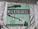 THE MILKSHAKES 4-THE MEN WITH THE GOLDEN GUITARS. WACK-0 MONO. billie childish
