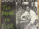 The Dead Kennedys - Too Drunk To Fuck 7’/ Cherry 24/ French/1981
