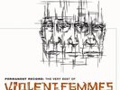 Violent Femmes Permanent Record: The Very Best Of Violent Fe (Vinyl) (US IMPORT)