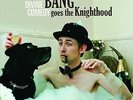 The Divine Comedy Bang Goes the Knighthood (Vinyl) 12