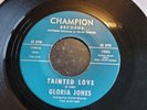 Northern Soul - Gloria Jones - Tainted Love - Champion Records Reissue 45