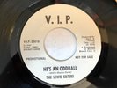 The Lewis Sisters- He's An Oddball/By Some Chance- VIP Promo 45 Northern Soul NM