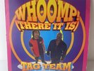 Tag Team – Whoomp  (There It Is) Vinyl
