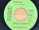 NORMA JEAN - WHISKEY-SIX YEARS OLD / I'M GIVIN' UP - COUNTRY PROMO RCA