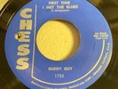 BUDDY GUY-CHESS 1753-FIRST TIME I MET THE BLUES/I GOT MY EYES ON YOU=BLUES 1960