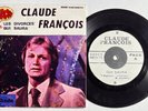 Claude François : Qui saura / Les divorcés 45 tours  INÉDITS ARACHNÈE