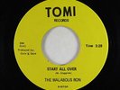 Garage Psych Soul 45 - Malabous Ron - Start All Over - Tomi - VG+