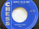 Howlin Wolf Moanin' For My Baby / I Didn't Know Blues R&B Soul Chess Record 45