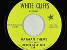 Rock & Roll Mod 45 - Ronnie Kole Trio - Batman Theme - White Cliffs