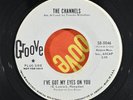 HEAR The Channels I've Got My Eyes On You GROOVE 58-0046 WLP PROMO NORTHERN SOUL