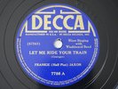 Frankie Jaxon Let Me Ride Your Train Blues 78RPM Decca 7786