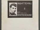 Whitehouse - Right To Kill, Dedicated To Dennis Andrew Nilsen:  LP