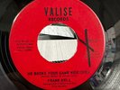 Frank Dell - He Broke Your Game Wide Open - OG 1967 Valise Northern Soul Funk 45