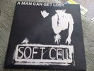 Soft Cell A Man Can Get Lost Single